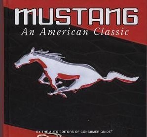 Mustang an American Classic