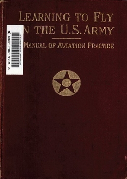 Learning to fly in the U.S. Army A manual fo aviation practice