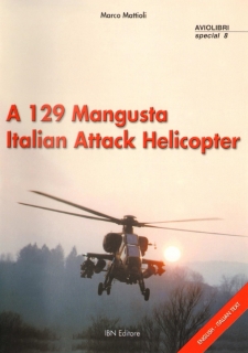 A 129 Mangusta Iyalian Attack Helicopter (Aviolibri Special 8)