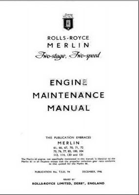 Rolls Royce Merlin Two stage Two Speed Engine Maintenance Manual
