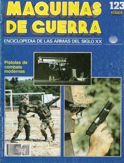 Maquinas de Guerra 123: Pistolas de combate modernas