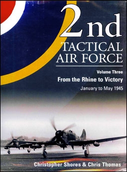 2nd Tactical Air Force (3).From Rhine to Victory - January to May 1945