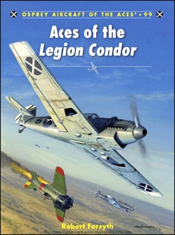 Aircraft of the Aces 99 - Aces of the Legion Condor