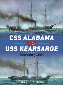 CSS Alabama vs USS Kearsarge: Cherbourg 1864 [Osprey Due 40]