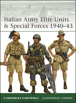 Osprey Elite 99 - Italian Army Elite Units & Special Forces 19401943