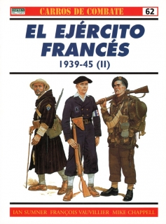 Carros De Combate 62: El Ejercito frances 1939-45 (II)