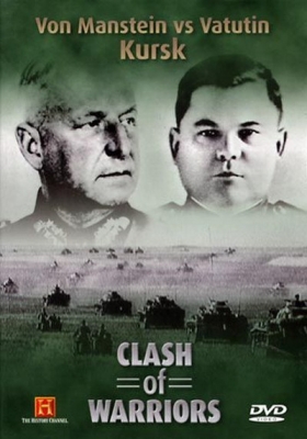 History Channel - Clash of Warriors 08of16 von Manstein vs Vatutin Kursk  