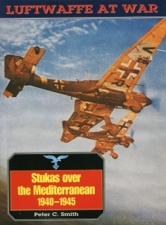 Luftwaffe at War 11: Stukas Over the Mediterranean 1940-45