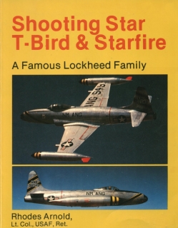 Shooting Star, T-Bird & Starfire: A famous Lockheed family