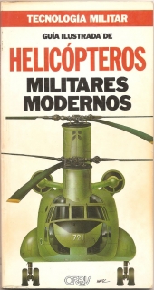 Guia Ilustrada de Helicopteros Militares Modernos (Tecnologia Militar)