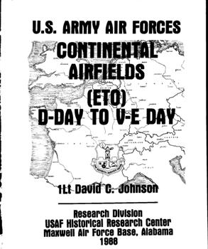 U.S. Army Air Forces Continental Airfields. (ETO) D-Day to V-e Day