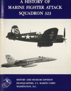 A History of Marine Fighter Attack Squadron 323 (Marine Corps Squadron Histories Series)