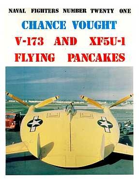 Naval Fighters. #21. Chance Vought V-173 & XF5U-1 Flying Pancakes