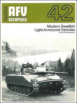 Modern Swedish Light Armoured Vehicles ( AFV-Weapons Profiles 42)