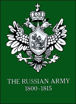 The Russian Army 1800-1815 (George F.Nafziger )