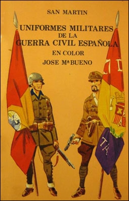 Uniformes Militares de la Guerra Civil Espa&#241;ola en Color