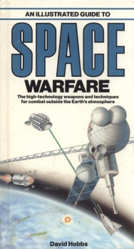 An Illustrated Guide to Space Warfare