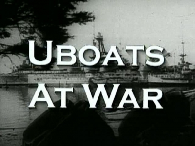 The War File - U-Boats at War