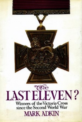 The Last Eleven? Winners of the Victoria Cross since the Second World War