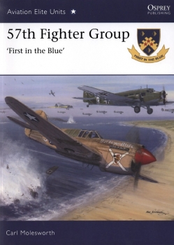 57th Fighter Group: "First in the Blue" (Osprey Aviation Elite Units 39)