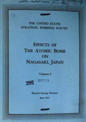 USSBS Report 93 - Effects of Atomic Bomb on Nagasaki. Volume 1
