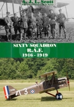 Sixty Squadron, R.A.F.;  A History of the Squadron in the Great War From its Formation