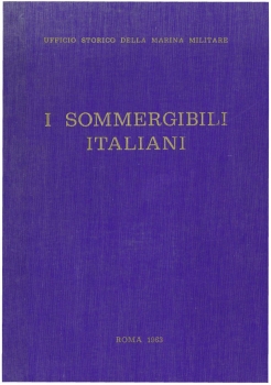I Sommergibili Italiani, 1895-1962