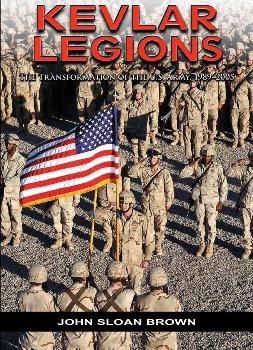 Kevlar legions: the transformation of the U.S. Army, 1989-2005
