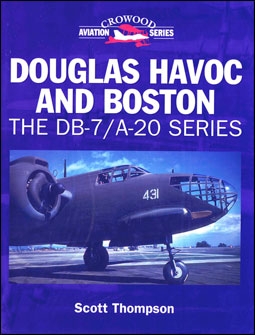 Douglas Havoc and Boston.The DB-7/A-20 Series (Crowood Aviation Series)