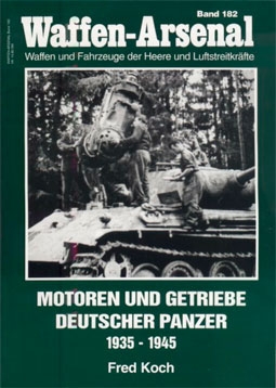 Waffen-Arsenal 182 - Motoren und Getriebe Deutscher Panzer 1935-1945