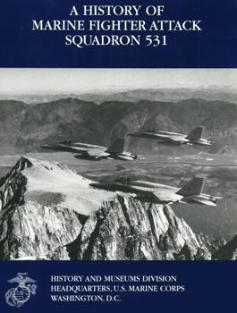 A History of Marine Fighter Attack Squadron 531