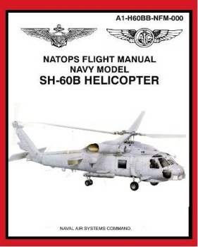 NATOPS Flight Manual Navy Model SH-60B  Helicopter