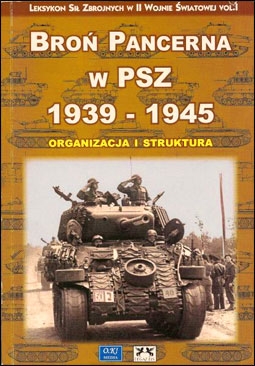 Bron Pancerna w PSZ 1939-1945: Organizacja i Struktura