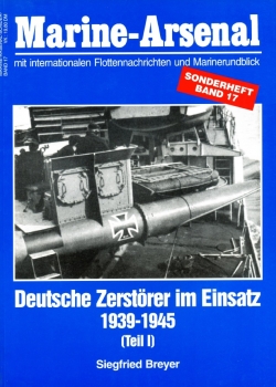 Deutsche Zerstorer im Einsatz 1939-1945 (Marine-Arsenal Sonderheft 17)