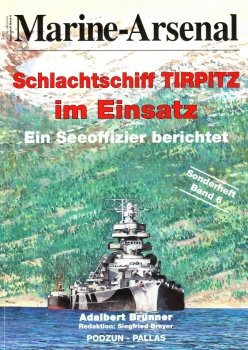 Schlachtschiff Tirpitz im Einsatz (Marine-Arsenal Sonderheft 6)