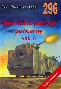 Sowieckie Pociagi Pancerne Vol.II (Wydawnictwo Militaria 296)
