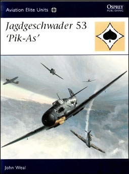 Aviation Elite Units 25 - Jagdgeschwader 53 'Pik-As'