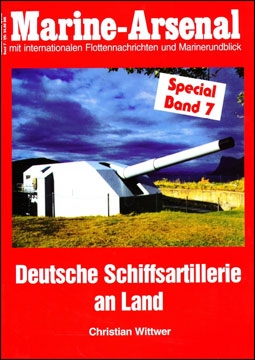 Marine-Arsenal Special Band 7. Deutsche Schiffsartillerie an Land
