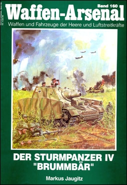 Waffen-Arsenal 160. Der Sturmpanzer IV "Brummbar"