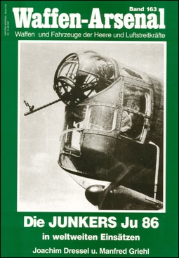 Waffen-Arsenal 163. Die Junkers Ju-86 in weltweiten Einsatzen
