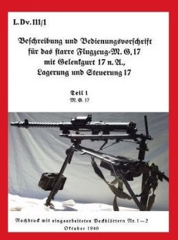 Maschinengewehr MG 17 Beschreibung und Bedienungsvorschrift Teil 1