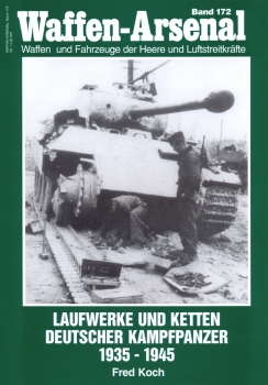 Laufwerke und Ketten Deutscher Kampfpanzer 1935-1945 (Waffen-Arsenal 172)