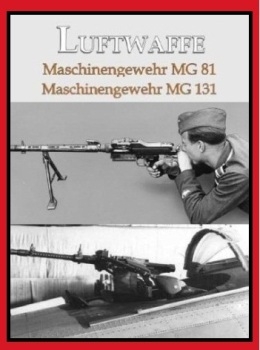 MG 81 und MG 131 Maschinengewehr