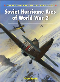Osprey Aircraft of the Aces 107 - Soviet Hurricane Aces of World War 2