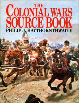 The Colonial Wars Source Book (: Philip J.Haythornthwaite)