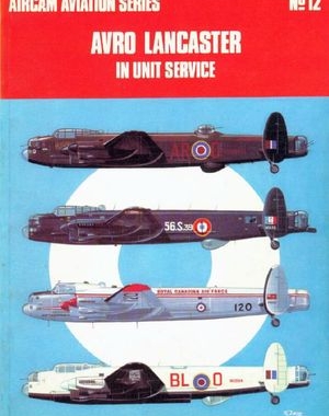 Aircam Aviation Series 12: Avro Lancaster in Unit Service
