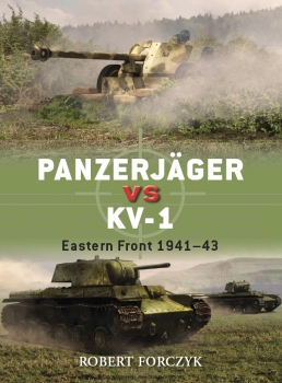 Panzerjager vs KV-1: Eastern Front 194143 (Osprey Duel 46)
