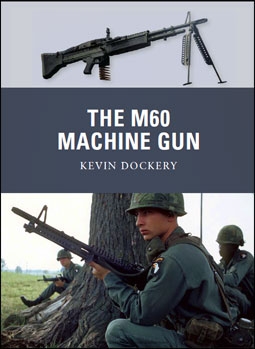 Osprey Weapon 20 - The M60 Machine Gun