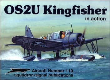 Squadron/Signal Aircraft 119 - OS2U Kingfisher in action