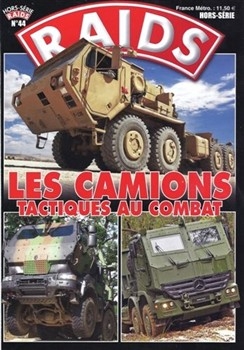 Les Camions tactiques au combat (RAIDS Hors-Serie 44)